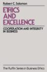 Image for Ethics and excellence  : cooperation and integrity in business