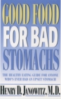 Image for Good food for bad stomachs