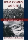Image for War Comes Again : Comparative Vistas on the Civil War and World War II