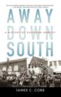 Image for Away down South  : a history of Southern identity