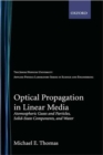 Image for Optical propagation in linear media  : atmospheric gases and particles, solid state components, and water