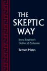 Image for The Skeptic Way : Sextus Empiricus&#39; Outlines of Pyrrhonism
