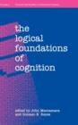 Image for The Logical Foundations of Cognition
