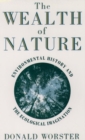 Image for Wealth of Nature : Environmental History and the Ecological Imagination
