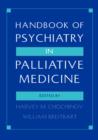 Image for Handbook of psychiatry in palliative medicine