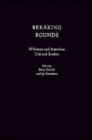 Image for Breaking Bounds : Whitman and American Cultural Studies