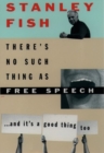 Image for There&#39;s no such thing as free speech  : and it&#39;s a good thing, too
