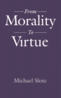 Image for From Morality to Virtue