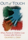 Image for Out of touch  : when parents and children lose contact after divorce