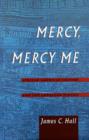 Image for Mercy, Mercy Me