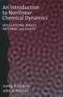 Image for An introduction to nonlinear chemical dynamics  : oscillations, waves, patterns, and chaos