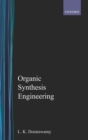 Image for Organic synthesis engineering