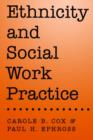 Image for Ethnicity and Social Work Practice