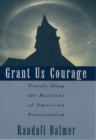 Image for Grant Us Courage