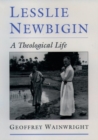 Image for Lesslie Newbigin  : a theological life