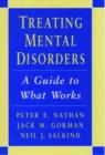 Image for Treating mental disorders  : a guide to what works