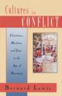 Image for Cultures in conflict  : Christians, Muslims, and Jews in the age of discovery