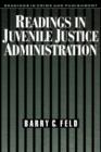 Image for Readings in Juvenile Justice Administration