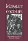 Image for Morality and the good life