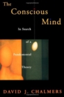Image for The conscious mind  : in search of a fundamental theory