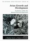 Image for Avian growth and development  : evolution within the altricial-precocial spectrum