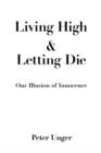 Image for Living High and Letting Die