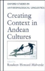 Image for Creating Context in Andean Cultures
