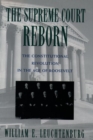 Image for The Supreme Court reborn  : the constitutional revolution in the age of Roosevelt