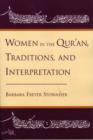 Image for Women in the Qur&#39;an, Traditions, and Interpretation