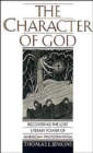 Image for The character of God  : recovering the lost literary power of American protestantism