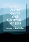 Image for Linear Vector Spaces and Cartesian Tensors