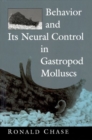 Image for Behavior and its neural control in gastropod molluscs