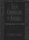 Image for Film composers in America  : a filmography, 1911-1970