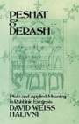Image for Peshat and derash  : plain and applied meaning in Rabbinic exegesis