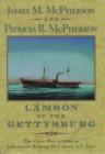 Image for Lamson of the Gettysburg  : the Civil War letters of Lieutenant Roswell H. Lamson, U.S. Navy