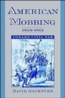Image for American Mobbing, 1828-1861