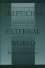 Image for Skepticism About the External World