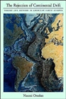 Image for The rejection of continental drift  : theory and method in American earth science