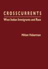 Image for Crosscurrents  : West Indian immigrants and race