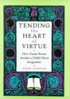 Image for Tending the Heart of Virtue