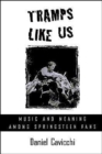 Image for Tramps like us  : music and meaning among Springsteen fans