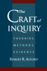 Image for The craft of inquiry  : theories, methods, evidence