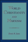 Image for World Christianity and Marxism