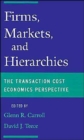 Image for Firms, markets and hierarchies  : the transaction cost perspective