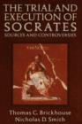 Image for The trial and execution of Socrates  : sources and controversies