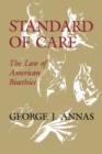 Image for Standard of care  : the law of American bioethics