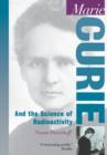 Image for Marie Curie : And the Science of Radioactivity