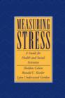 Image for Measuring stress  : a guide for health and social scientists