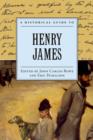 Image for A historical guide to Henry James