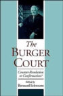 Image for The Burger court  : counter-revolution or confirmation?